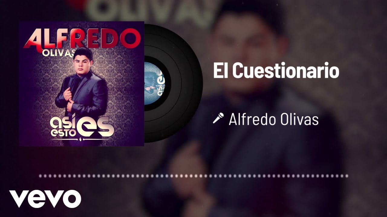 Alfredo Olivas El Cuestionario (Audio) Acordes Chordify