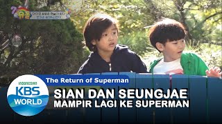 Sian dan Seungjae Mampir Lagi! |The Return of Superman|SUB INDO|201108 Siaran KBS WORLD TV|