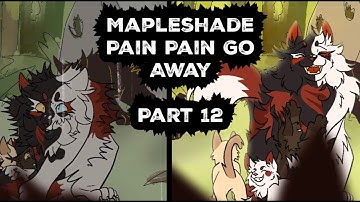 Mapleshade: Pain Pain Go Away Part 12