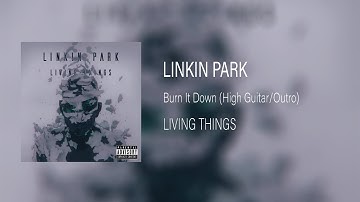 Burn It Down - Linkin Park (Ext. Intro/Outro)