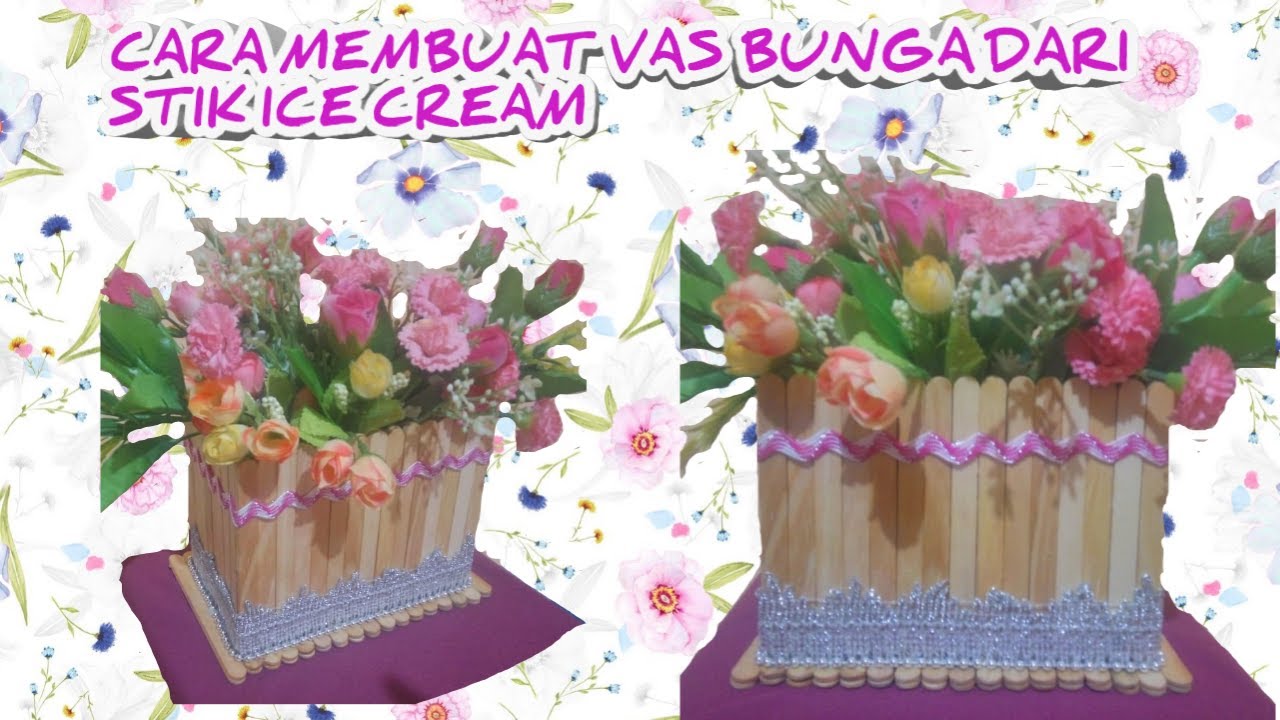 Cara Membuat Vas Bunga Dari Stik Ice Cream  YouTube