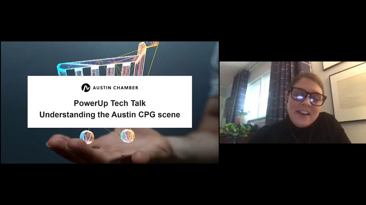 Austin Chamber Tech Talk - Understanding the Austin CPG scene