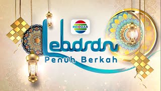 Nikmati Momen Lebaran Penuh Berkah Bersama Keluarga dengan Program-program Spesial Indosiar!