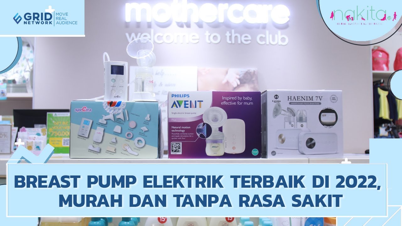 3 Rekomendasi Breast Pump Elektrik Terbaik 2022, Harga Termurah dan