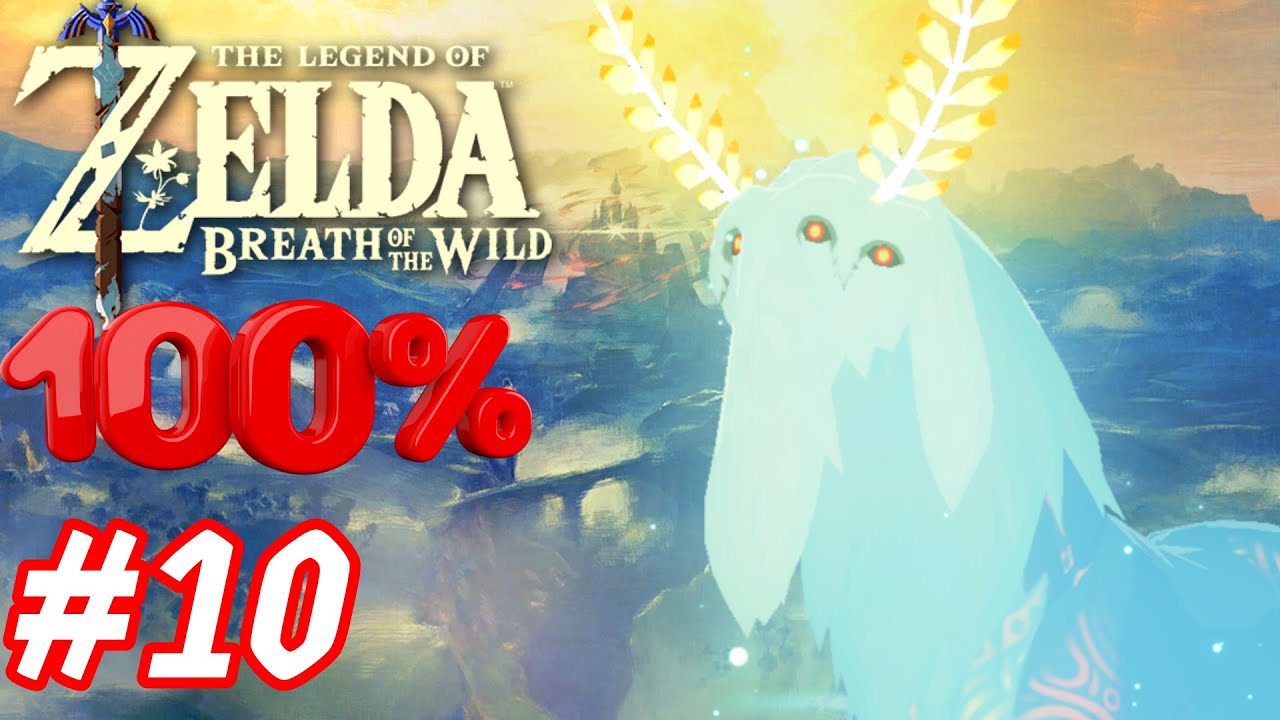 The Legend of Zelda: Breath of the Wild Gameplay Walkthrough 100% Completion PART 10