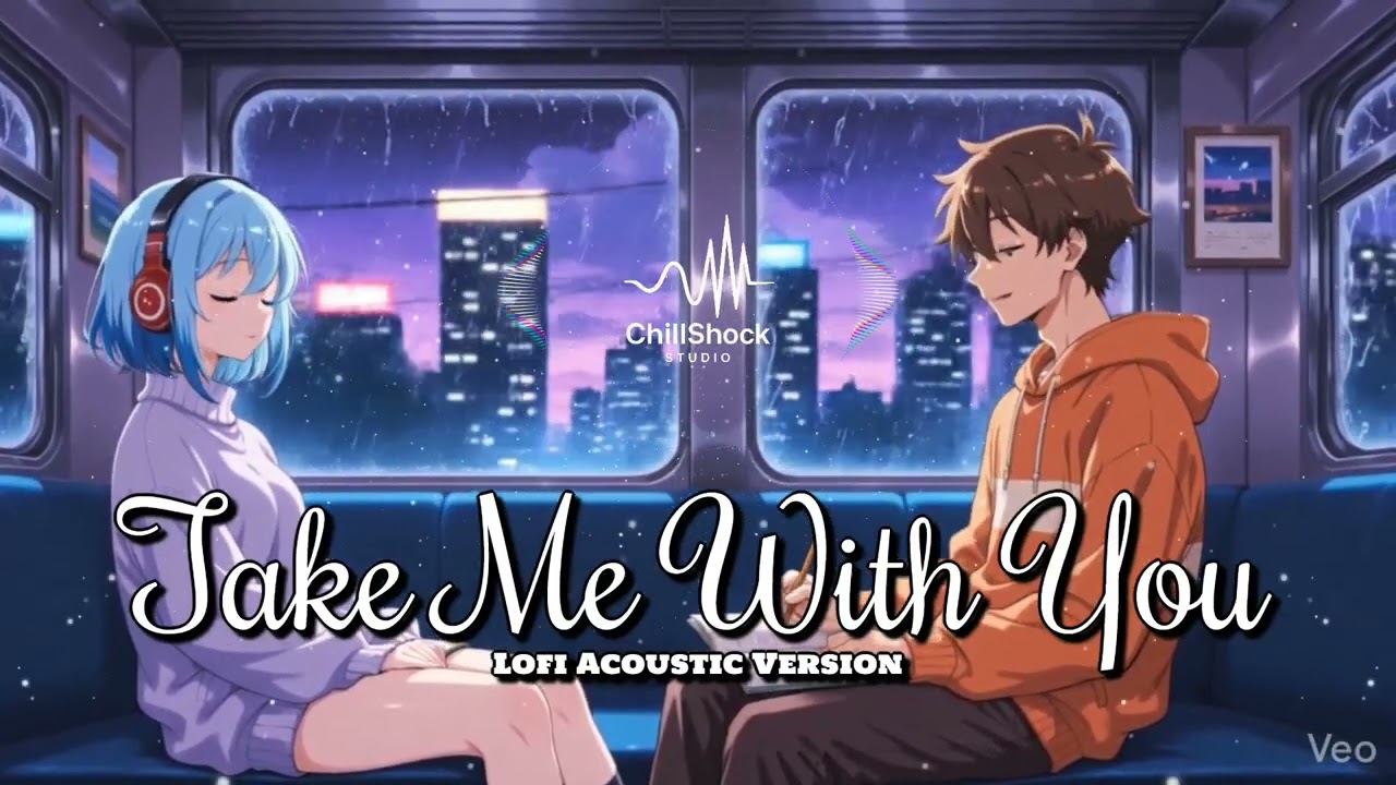 Take Me with You - Secondhand Serenade (Lofi Acoustic Remix) | Sleep & Rain Ambience 🌧️🎸