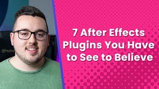Famous 7 After Effects Plugins You Have to See to Believe Profile