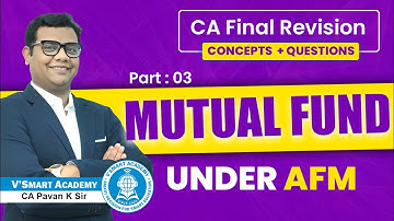 🔥 AFM Revision Lecture | Mutual Fund Part 03/03 | CA Pavan Karmele |AFM Concept & Questions