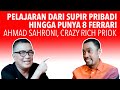 Pelajaran dari Sopir Pribadi Hingga jadi Punya 8 Ferrari. Crazy Rich Priok.