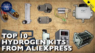 Top 10 hydrogen kits from AliExpress by ALEX LAB 83,862 views 4 years ago 11 minutes, 26 seconds