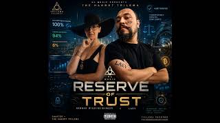 HL Music Chapter — Reserve of Trust - The Hanbot Trilema