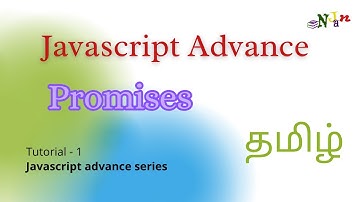 Javascript advance | Promises | callback | Tamil | Njan channel | Tutorial - 1