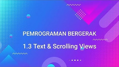 1.3 Text & Scrolling Views