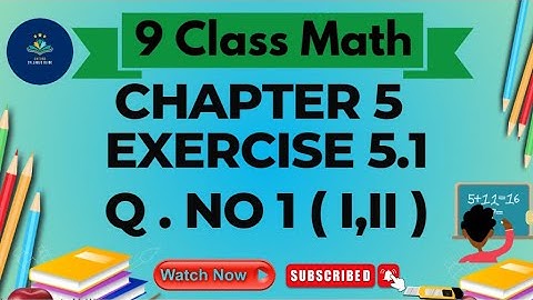 Class 9 - Mathematics - Chapter 5 - Ex# 5.1 Q No 1 (Part i,ii) | Math Class 9 Unit 5 Exercise 5.1 Q1