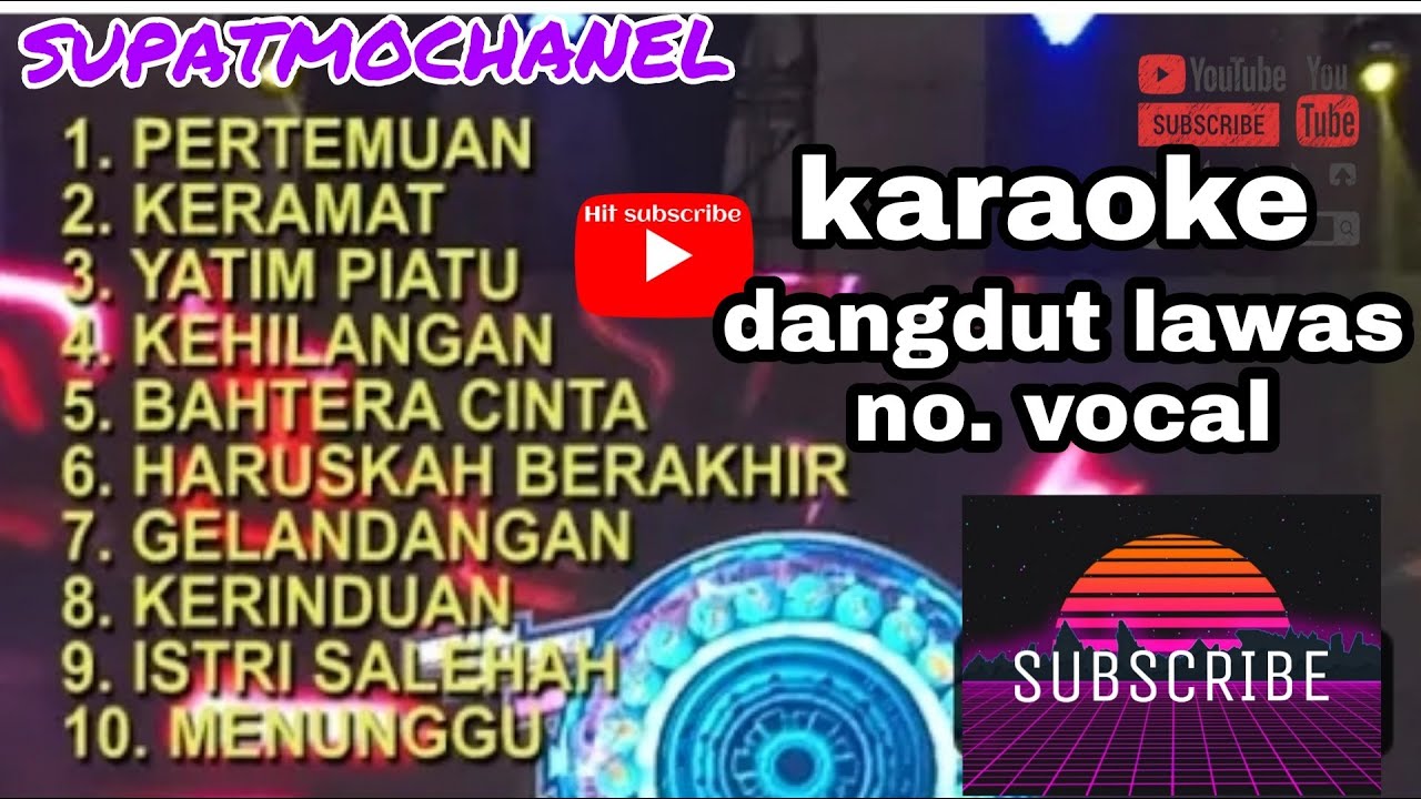 KARAOKE DANGDUT LAWAS NO VOCAL SUPATMOCHANNEL YouTube