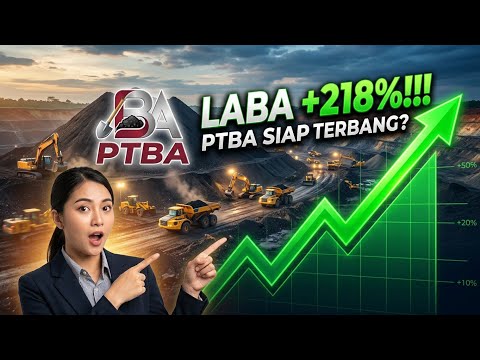 PTBA MENGGILA! Laba Meledak 218%, SAHAMNYA SIAP TERBANG?