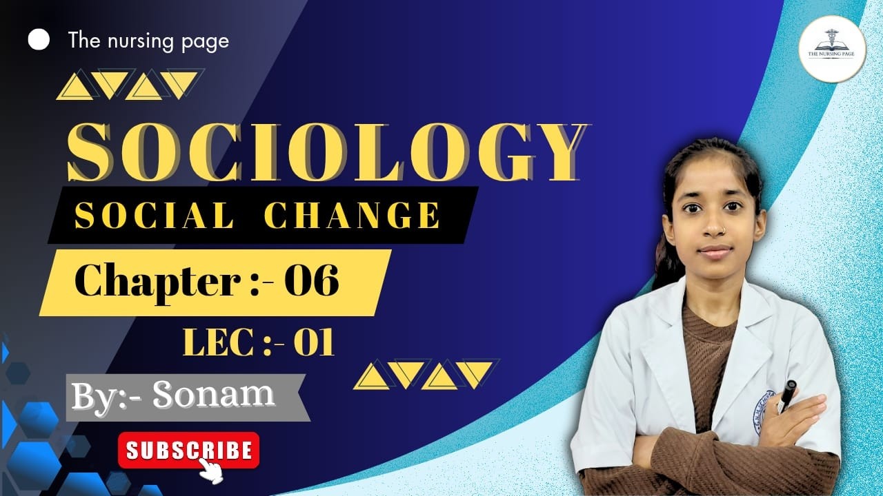 Definition,Nature, characteristics & theories of Social change,etc ||  CH-06 || LEC-01 || SOCIOLOGY