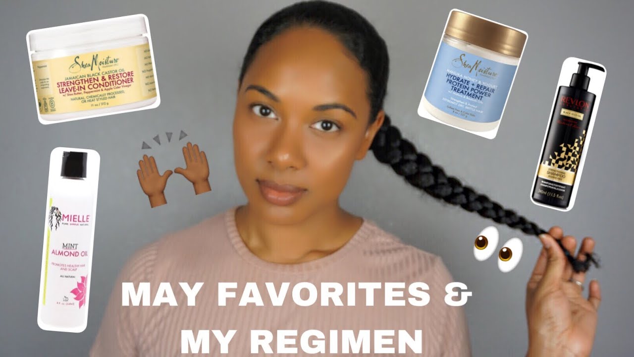 May Favorites 2018 My Current Natural Hair Regimen L Natural