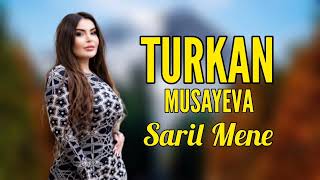 Turkan Musayeva - Saril Mene 2023 Resimi