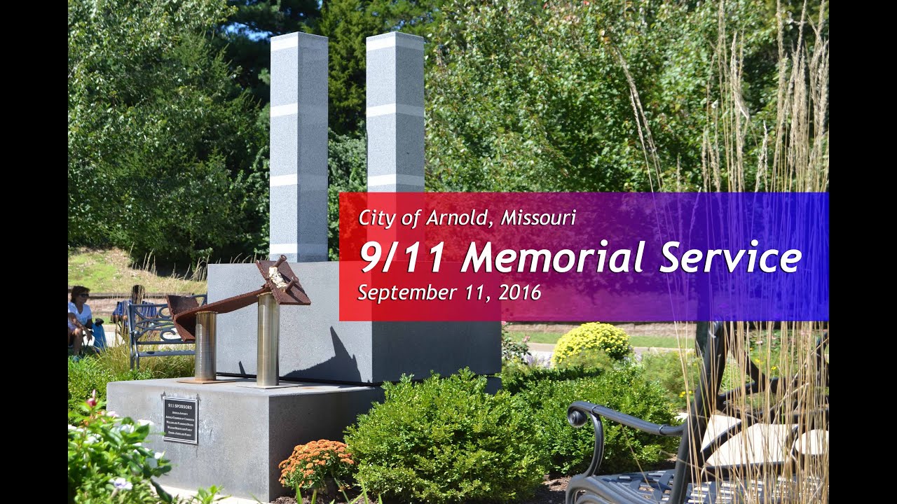 City of Arnold, Missouri 9/11 Memorial Service Full Service YouTube