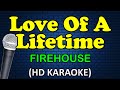 LOVE OF A LIFETIME - Firehouse (HD Karaoke)