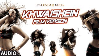 Khwaishein (Film Version) Full AUDIO Song - Armaan Malik | Calendar Girls | T-Series 