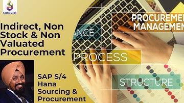 Indirect, Non Stock & Non Valuated Procurement