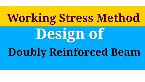 Working stress Method  |#WSM | Design of Doubly Reinforced Beam | RCC