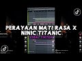 DJ PERAYAAN MATI RASA X NINIC TITANIC (Slowed   Reverb) VIRAL TIKTOK BY DJ KOMANG RIMEX