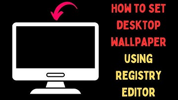 How to Set Desktop Wallpaper Using Registry Editor in Windows 11