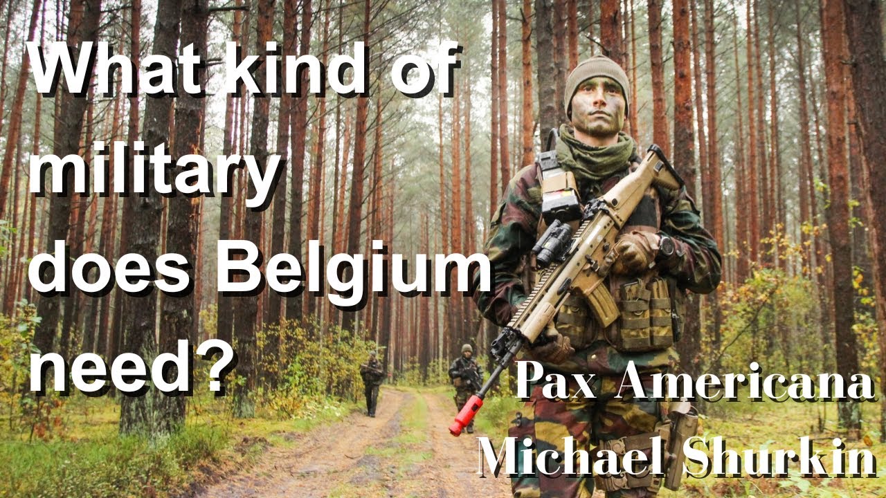 What kind of military does Belgium need?