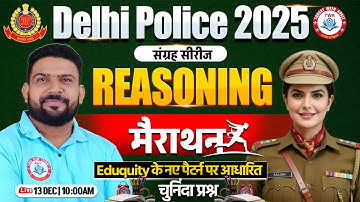 Delhi Police 2025 : Reasoning Marathon | Delhi Police Reasoning PYQs | Reasoning By PK Sir