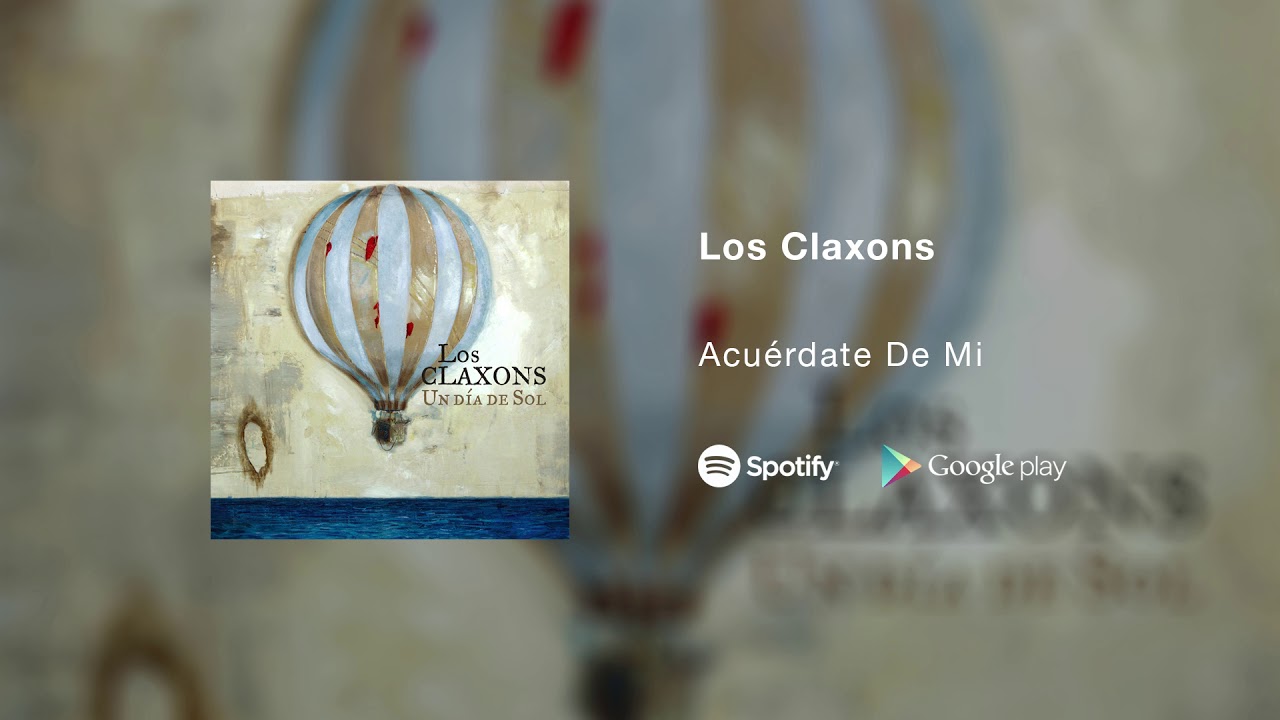 acuerdate de mi los claxons