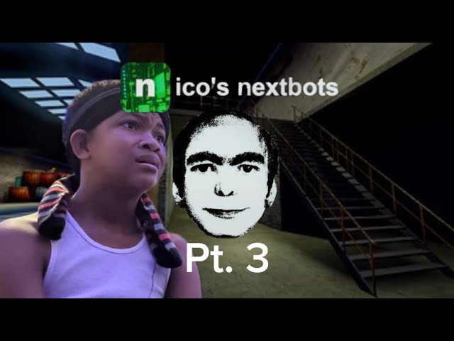 Pt. 3 Playing Nico's Nextbots - YouTube