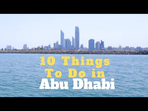 Top 10 Things To Do in Abu Dhabi | Curly Tales