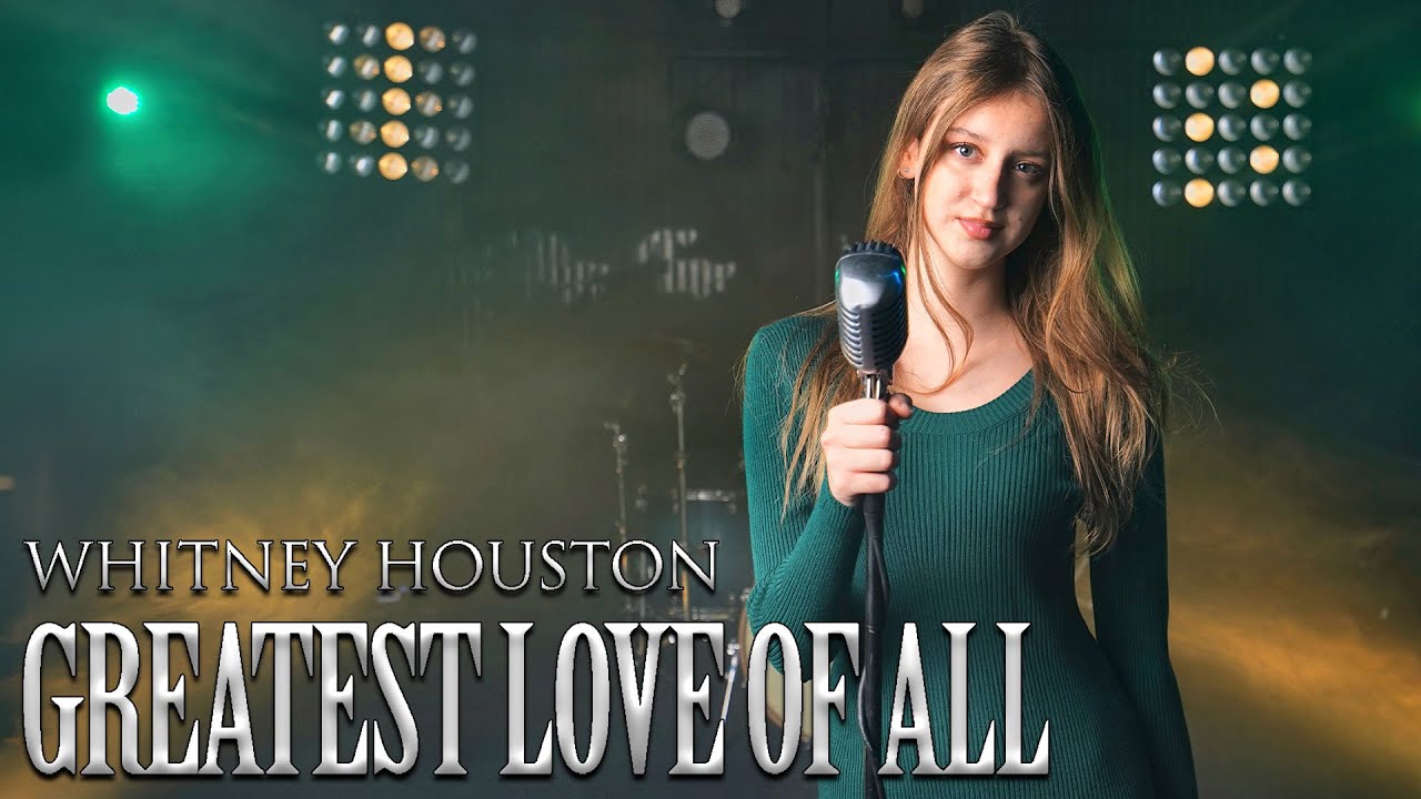 Greatest Love of All - Whitney Houston (by Sofy)