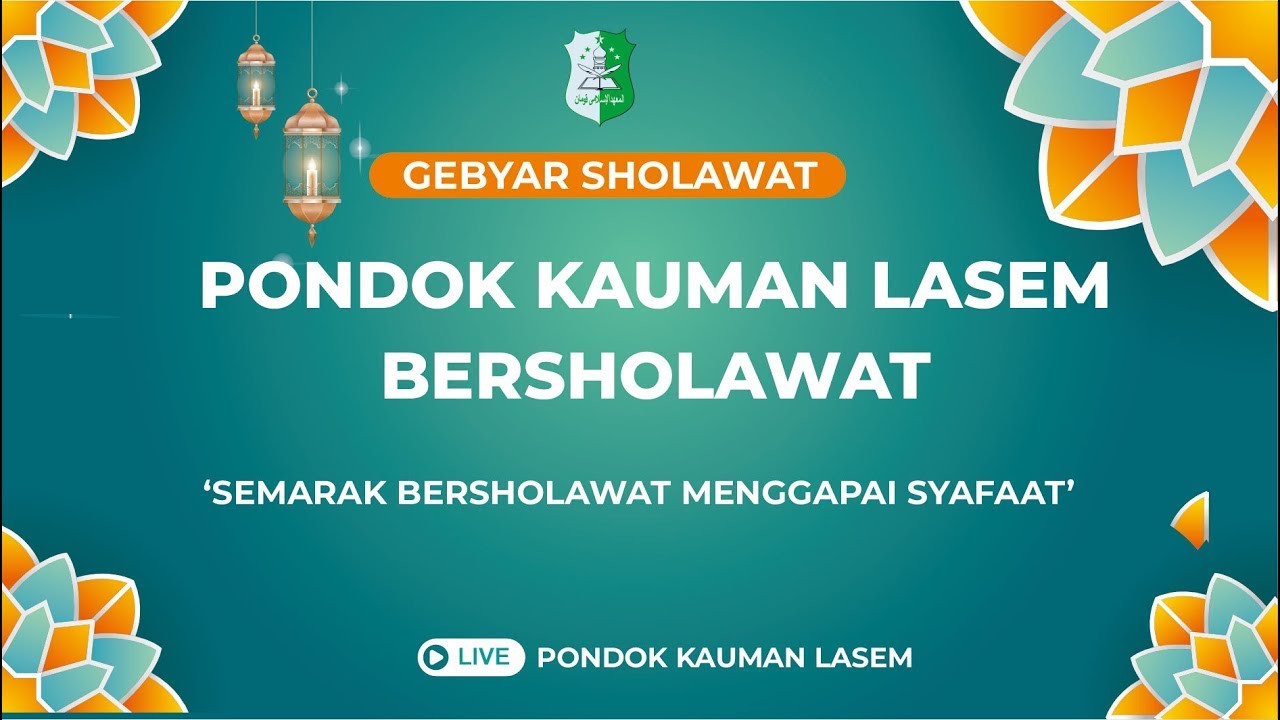🔴LIVE STREAMING -  GEMA SHOLAWAT PONDOK KAUMAN LASEM MEMPERINGTI TAHUN BARU HIJRIYAH KE 1447H