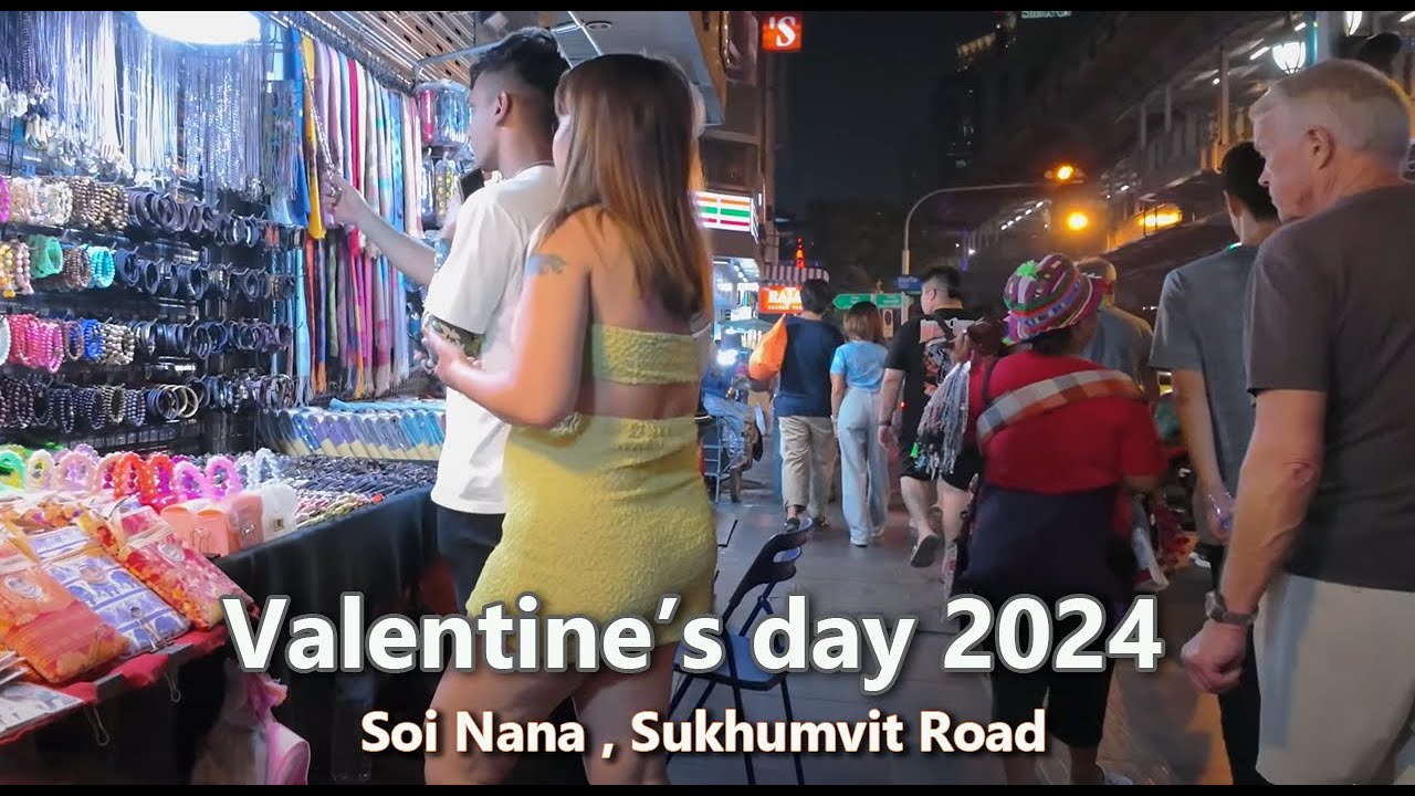 Valentine's Day 2024 at Soi Nana , Sukhumvit Soi 11 Alley | Bangkok Travel