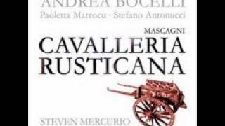 Andrea Bocelli Mascagni Cavalleria rusticana O Lola!
