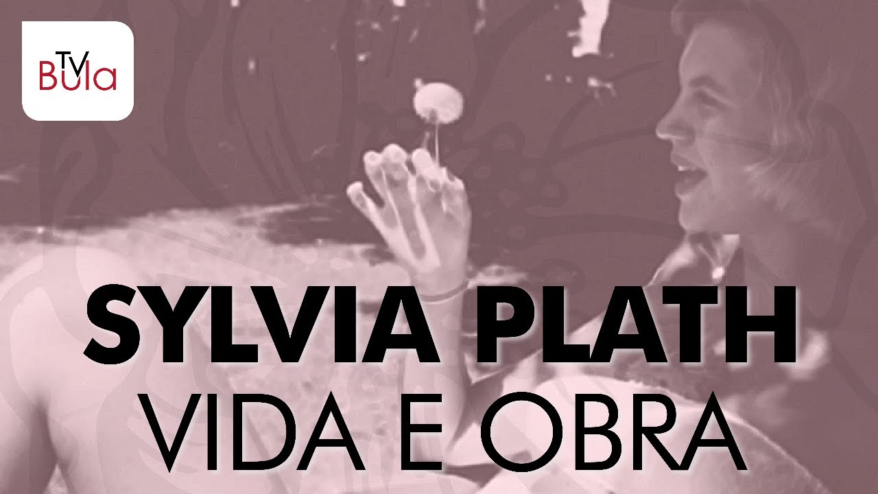 SYLVIA PLATH - VIDA E OBRA | Clube do livro | Revista Bula