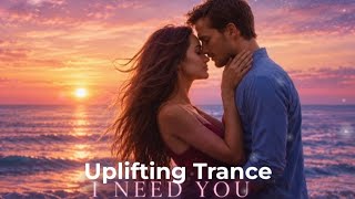 I Need You — ECHO ALPHA 💜 Uplifting  Trance Female  Vocal 