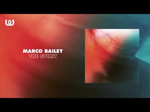 Marco Bailey - The Spirit