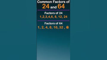 Common Factors of 24 and 64 / #shorts /#maths  / #viral / #mathstricks  / #commonfactor