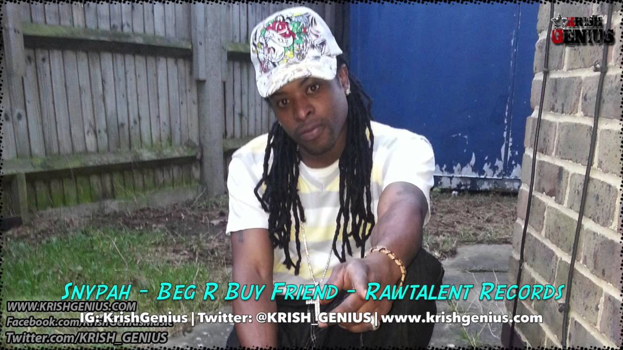 Snypah - Beg R Buy Friend - December 2013 