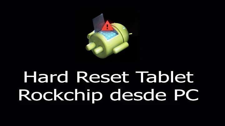 ▷ Hard Reset Tablet Rockchip desde PC con Windows 10 - Nuevo
