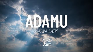 AdaMu - Najwa Latif (Lyrics) (Lagu Throwback #3)