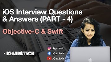 iOS Interview Questions and Answers 2022 - Part 4 | Objective-C and Swift | iGatiTech