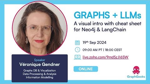 GraphGeeks Talk Ep9: A visual cheat sheet for Graphs + LLMs