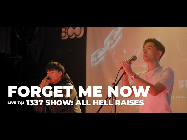 FORGET ME NOW (LIVE) - FISHY u0026 TRÍ DŨNG - 1337 SHOW: ALL HELL RAISES class=