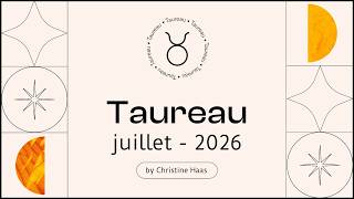 Horoscope Taureau ♉️ Juillet 2026 🎡 par Christine Haas screenshot 2